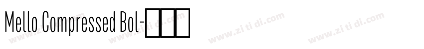 Mello Compressed Bol字体转换